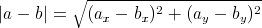 |a-b| = sqrt(a_x^2 + b_y^2)