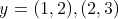 y = (1,2), (2,3)